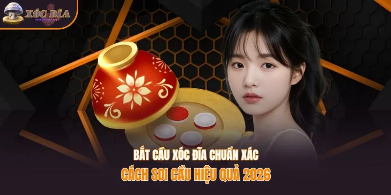 Bắt cầu xóc đĩa